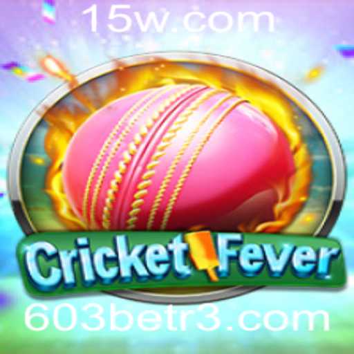 CricketFever: Descubra o Empolgante Mundo do Jogo e Aposta com 603bet
